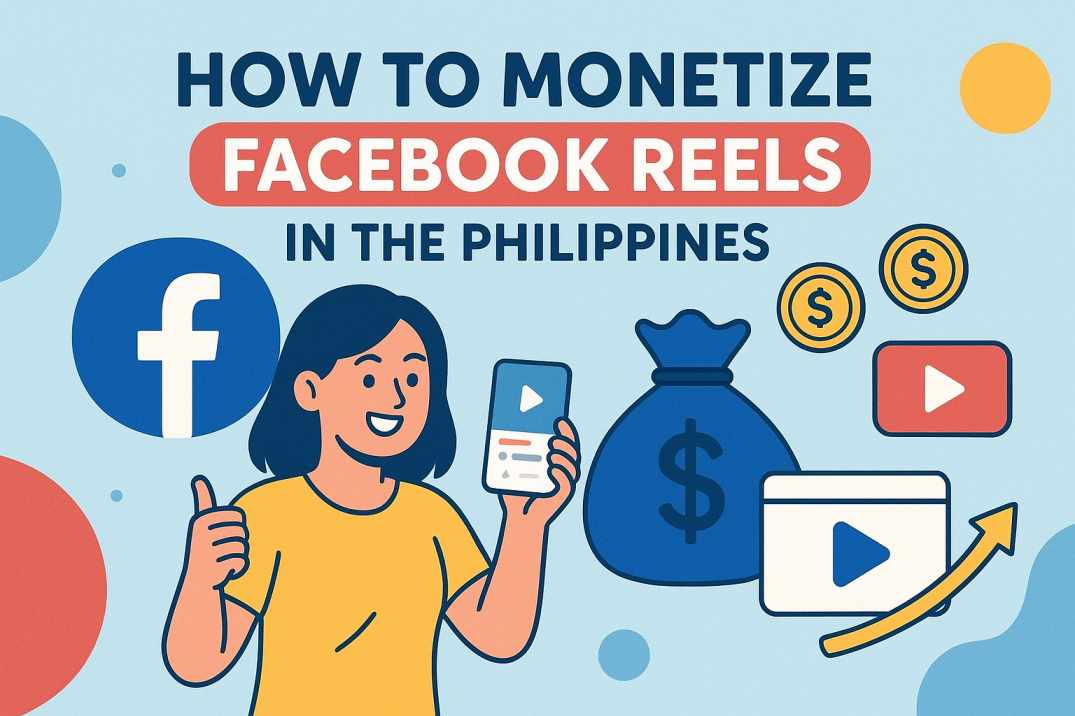 How to Monetize Facebook Reels in the Philippines