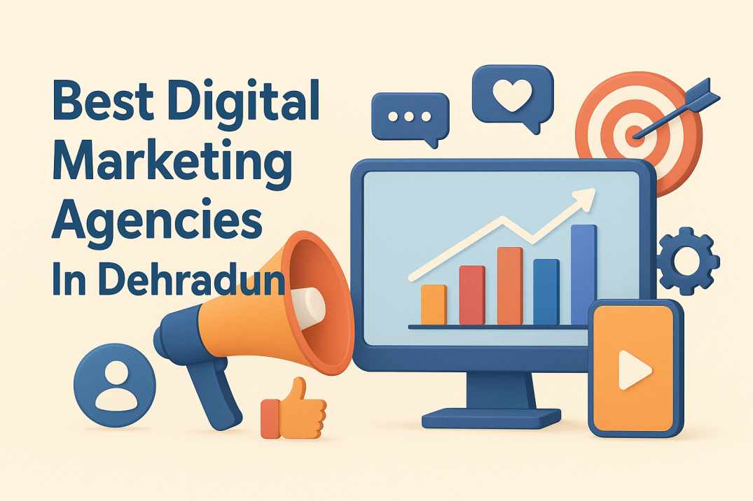 Best Digital Marketing Agencies In Dehradun [Updated September 2025]